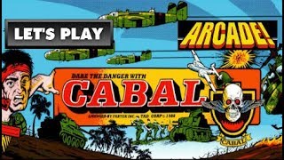 LET'S PLAY: CABAL (ARCADE - With Commentary)