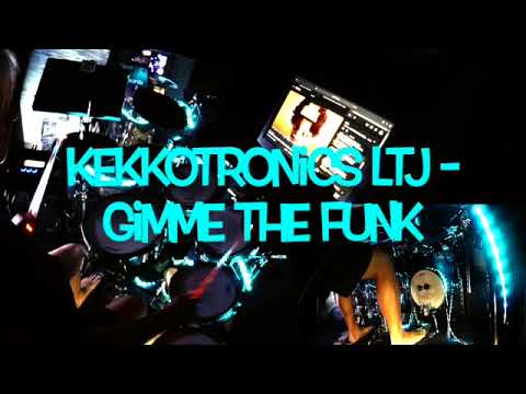 Kekkotronics LTJ   Gimme The Funk