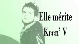 Keen'V Elle mérite (Officiel Vidéo Lyrics)