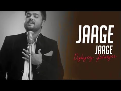 Jaage Jaage | Revisited | Unplugged Cover | Digbijoy Acharjee | World Music Day
