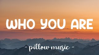 Who You Are - Jessie J (Lyrics) 🎵