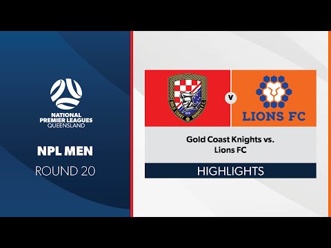NPL Men R20 - Gold Coast Knights vs. Lions FC Highlights
