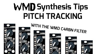 Video thumbnail for Pitch Tracking with WMD C4RBN  Eurorack Filter Module by WMDevices
