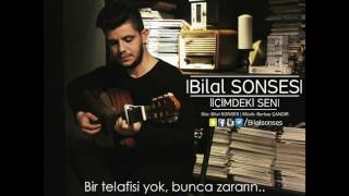 Bilal SONSES - İçimdeki Sen