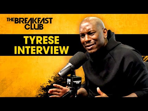 Tyrese Mends His Relationship With The Breakfast Club, Talks Ex Wife, Will & Jada, New Music + More