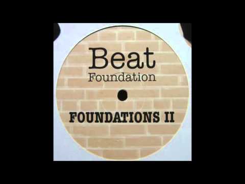 Beat Foundation - Foundations II (Main Mix)