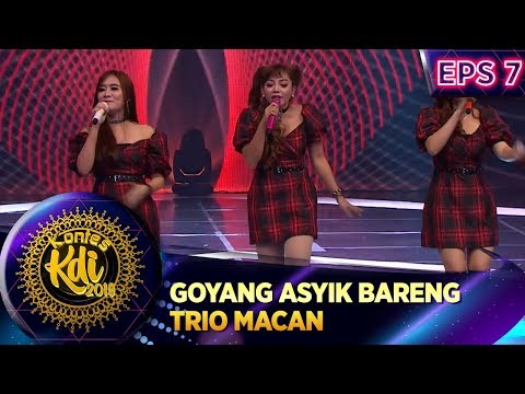 Yahut!! Goyang Asyik Bareng Trio Macan [JANGAN NGET NGETAN] - Kontes KDI Eps 7 (2/9)