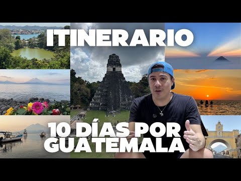 10-Day Guatemala ITINERARY | A guide and suggestions for your next trip to the country