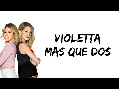 Violetta - Mas Que Dos (feat. Martina Stoessel & Mercedes Lambre) (letra)