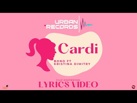 BONO X KRISTINA DIMITRY - CARDI (LYRICS VIDEO)