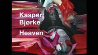 Kasper Bjørke - Heaven (Nicolas Jaar Remix)