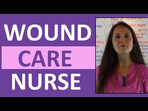 Wound Care Nursing | How to Become a Wound Care Nurse