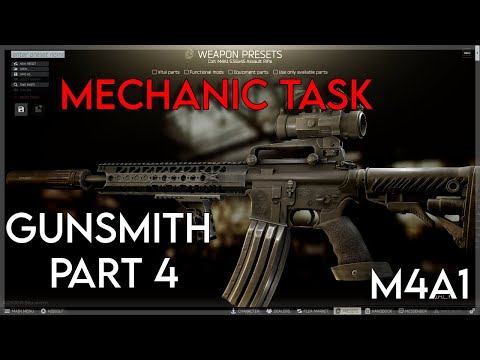 Gunsmith Part 4 - Mechanic Task (M4A1) 0.12.9 | Escape From Tarkov