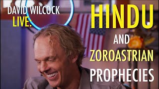 David Wilcock LIVE: Hindu and Zoroastrian Prophecies