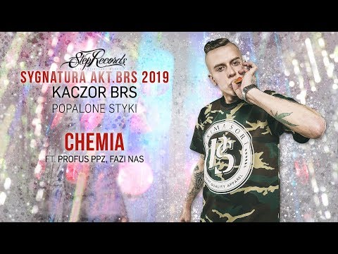 Kaczor BRS ft. Profus PPZ, Fazi - Chemia