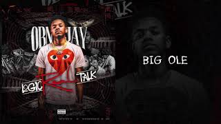 OBN Jay  - Big Ole (Feat. JayDaYoungan) | Logic Real Talk (Audio)