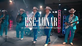 Los Encinos De Sinaloa Feat: Los Desertores De California &quot;Ese Lunar&quot; 2023