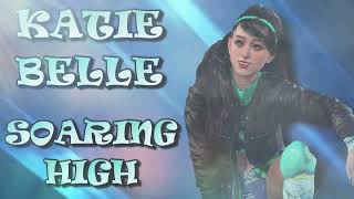 Katie Belle - Soaring High (Entrance Theme)