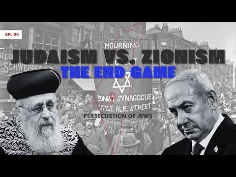 Judaism vs. Zionism | How Zionism Hijacked Judaism | Rational Islam Docuseries | Episode 04