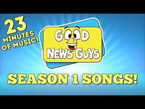 Season 1 Songs | Good News Guys