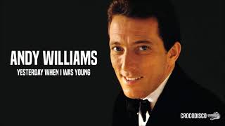 Andy Williams - Yesterday When I Was Young