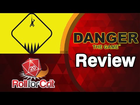 Danger: The Game Review | Roll For Crit