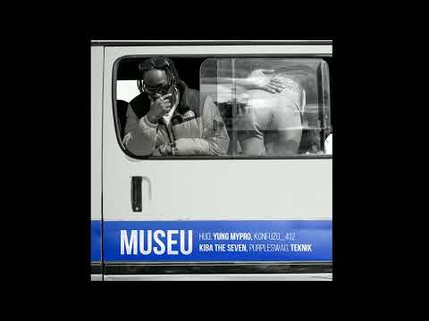 MUSEU (feat. Yung Mypro x Konfuzo_412 x Kiba The Seven x PURPLESWAG x Teknik)