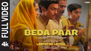 BEDA PAAR (Full Video): Sona Mohapatra, Ram Sampath | Laapataa Ladies |  Aamir Khan Productions