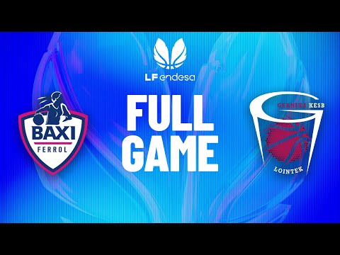 Baxi Ferrol vs Lointek Gernika Bizkaia | Partido completo de baloncesto | #LFEndesa 2025-26