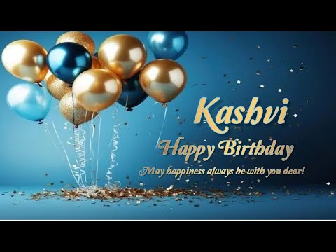 Kashvi Happy Birthday | Birthday Songs with name | Birthday Reel | #Ad4beloved