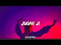 Jugni Ji LYRICS Dr Zeus Ft Kanika Kapoor Latest Punjabi Song ListenVibes