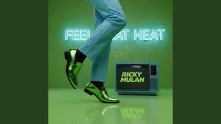 Feel That Heat