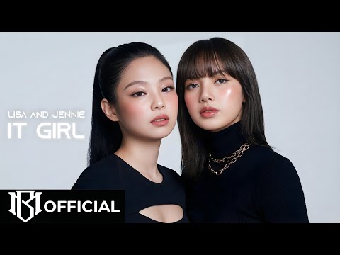 JENNIE X LISA - " IT GIRL" MV