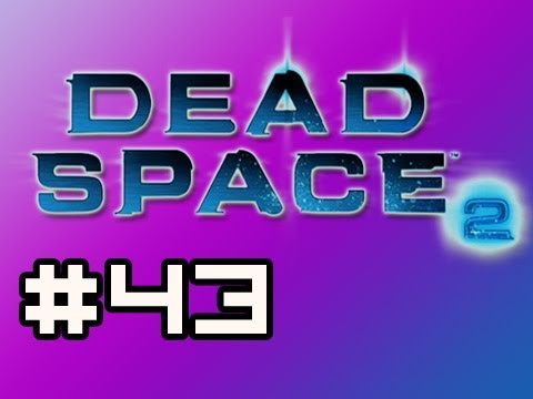 Dead Space 2: Full Playthrough w/Nova Ep.43 - Movin LAZERS (Zealot Difficulty)