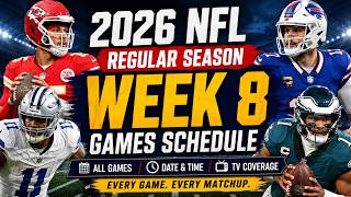 2026 NFL Regular Season Week 8 Games Full Schedule | Matchups, Dates & Times