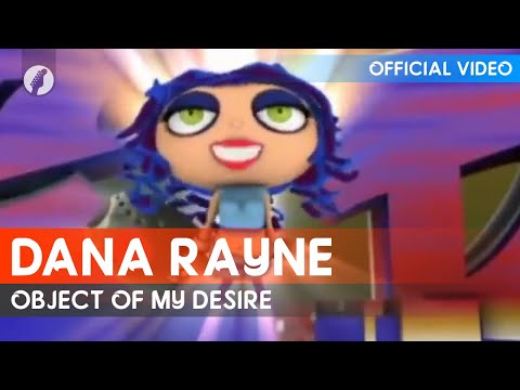 Dana Rayne - Object Of My Desire (Official Video)