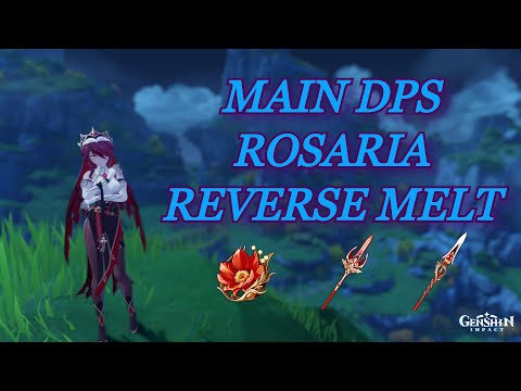 Main DPS Rosaria Melt Comp | GENSHIN IMPACT