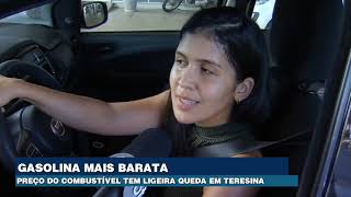Preço da gasolina começa a baixar em Teresina