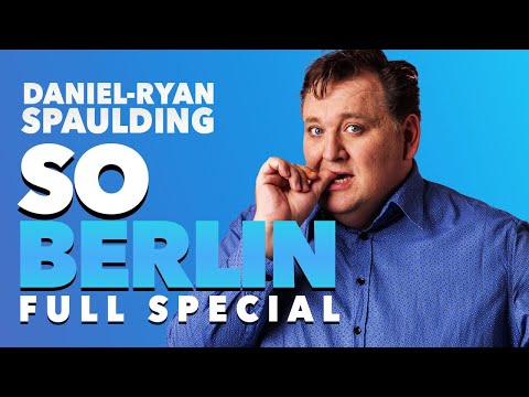 Daniel Ryan Spaulding: So Berlin | Full Comedy Special