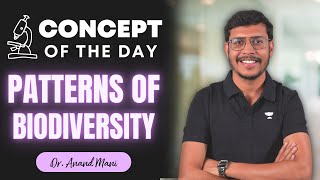 Patterns of Biodiversity | Concept of the Day | Biology | NEET 2024 | Dr. Anand Mani