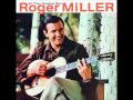 Roger Miller -- South