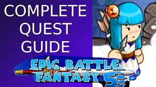 Epic Battle Fantasy 5 - How to complete every quest!