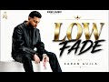 LOW FADE - KARAN AUJLA | C walk Karan Aujla | Latest Punjabi Songs 2026