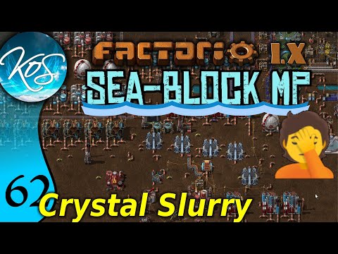 Factorio Seablock 62 - CRYSTAL SLURRY STUFFS! | MP with Mathias