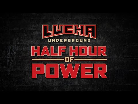 Lucha Underground: Half Hour of Power