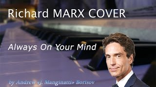 Always On Your Mind [Richard Marx cover]