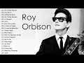The Greatest Hits Of RoyOrbison- Top 20 Best Songs of RoyOrbison 2021