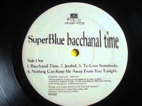 Super Blue   Bacchanal Time