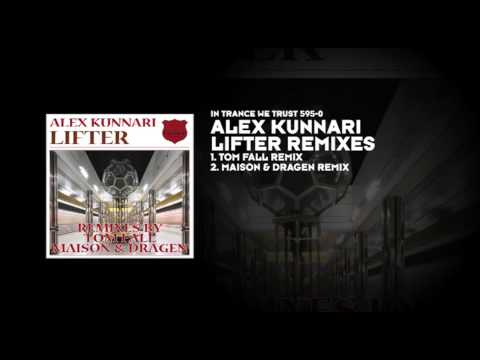 Alex Kunnari - Lifter (Tom Fall Remix)