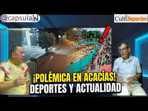 Qué pasa con las regalías en Acacías? | Escándalo Fondo Sierra Nevada y Actualidad Deportiva